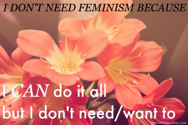 I don't need feminism