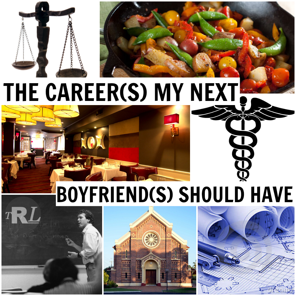 The Career(s) My Next Boyfriend(s) Should Have