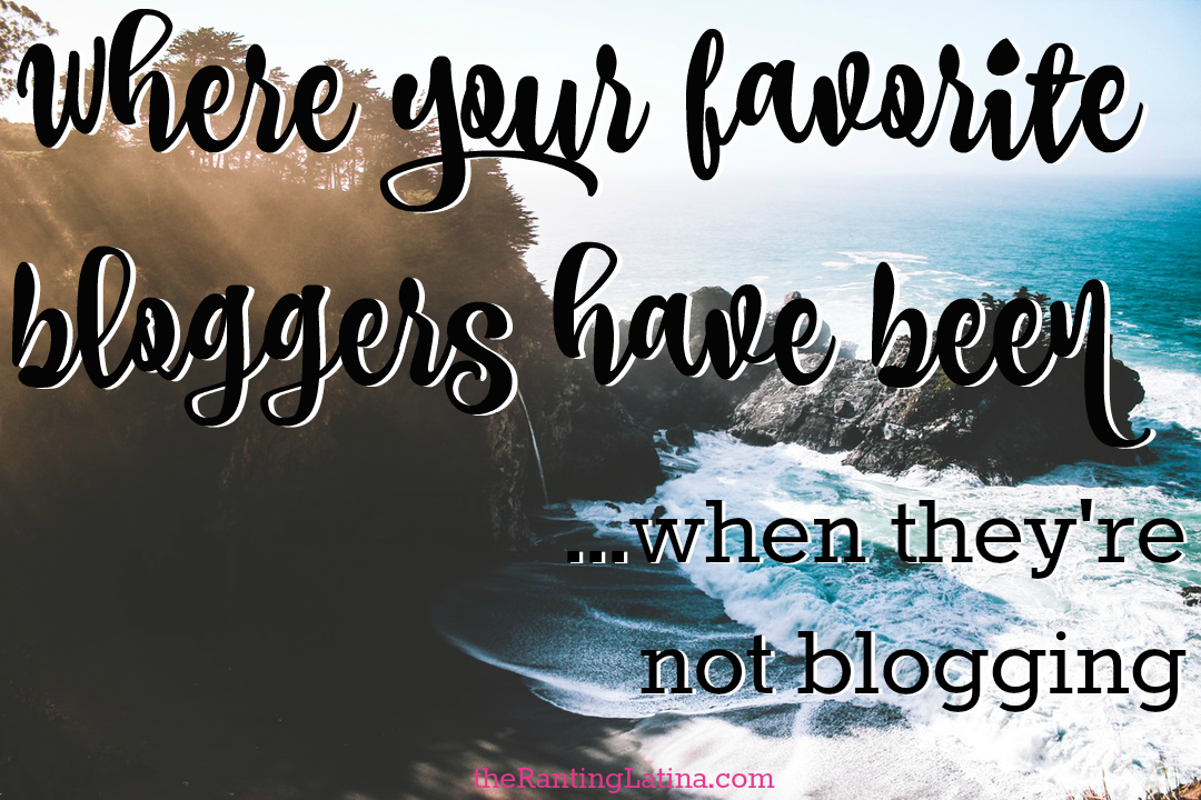 Where Your Favorite Bloggers Have Been...When They're Not Blogging