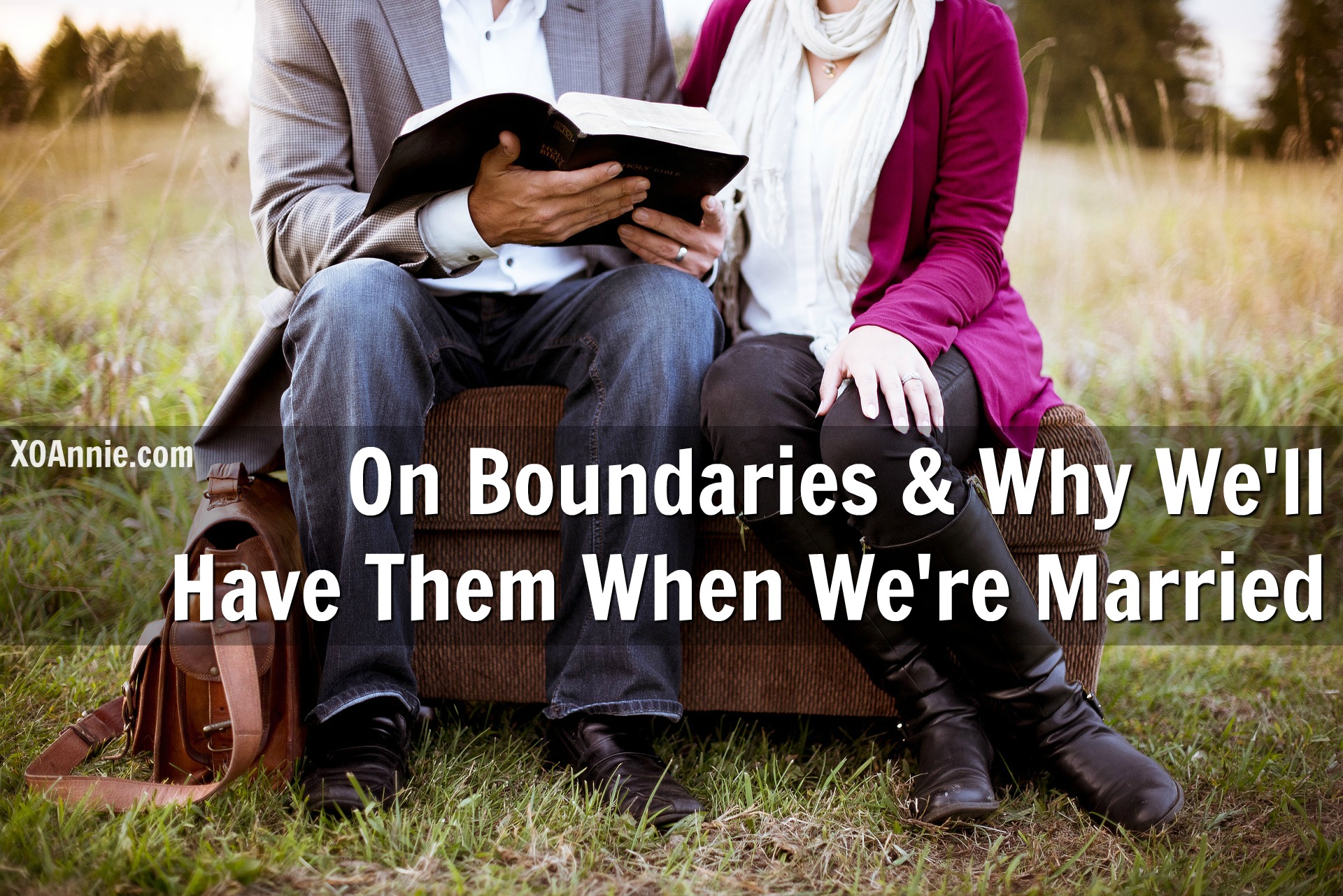 On Boundaries & Why We’ll Have Them When We’re Married