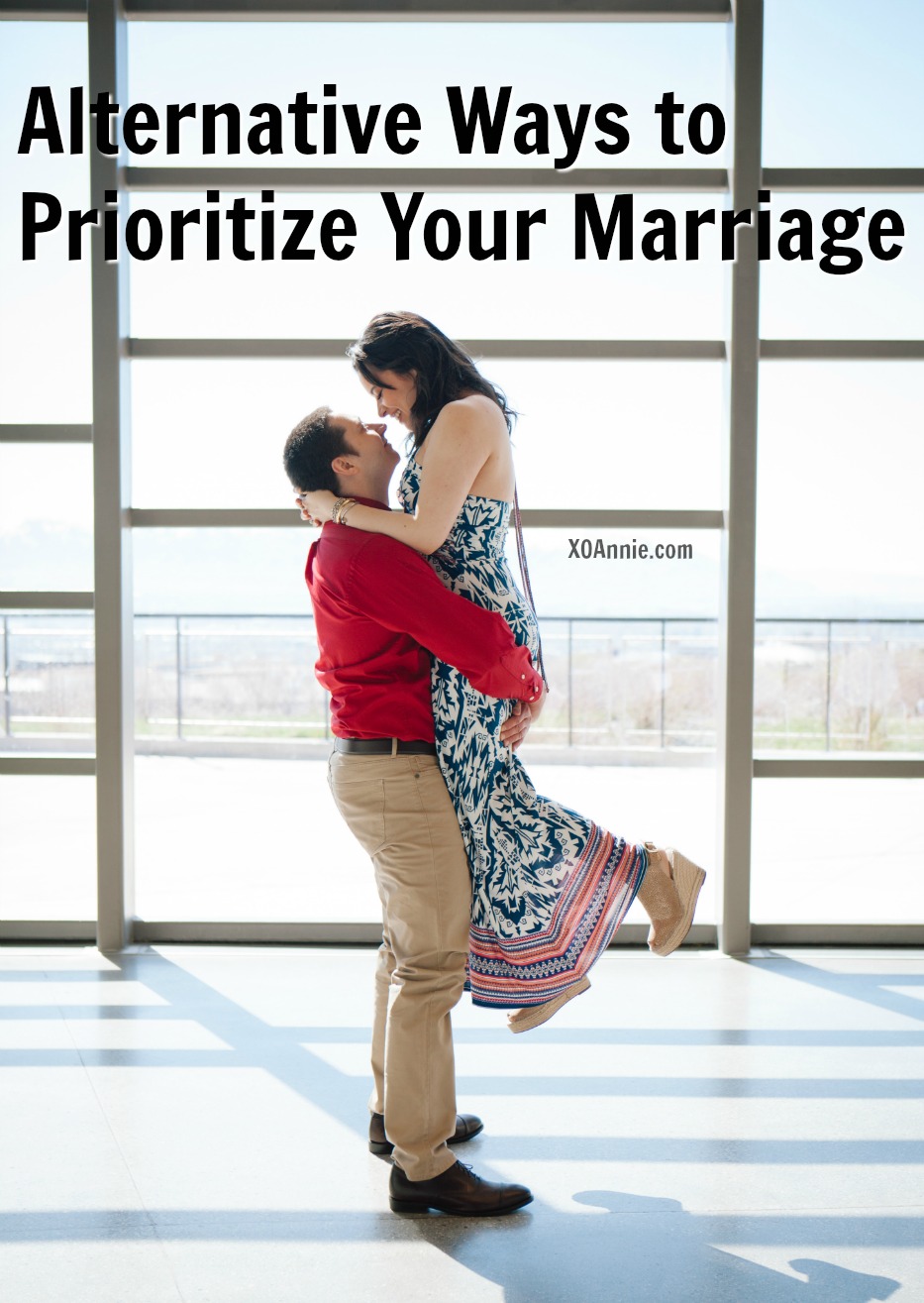 Alternative Ways to Prioritize Your Marriage