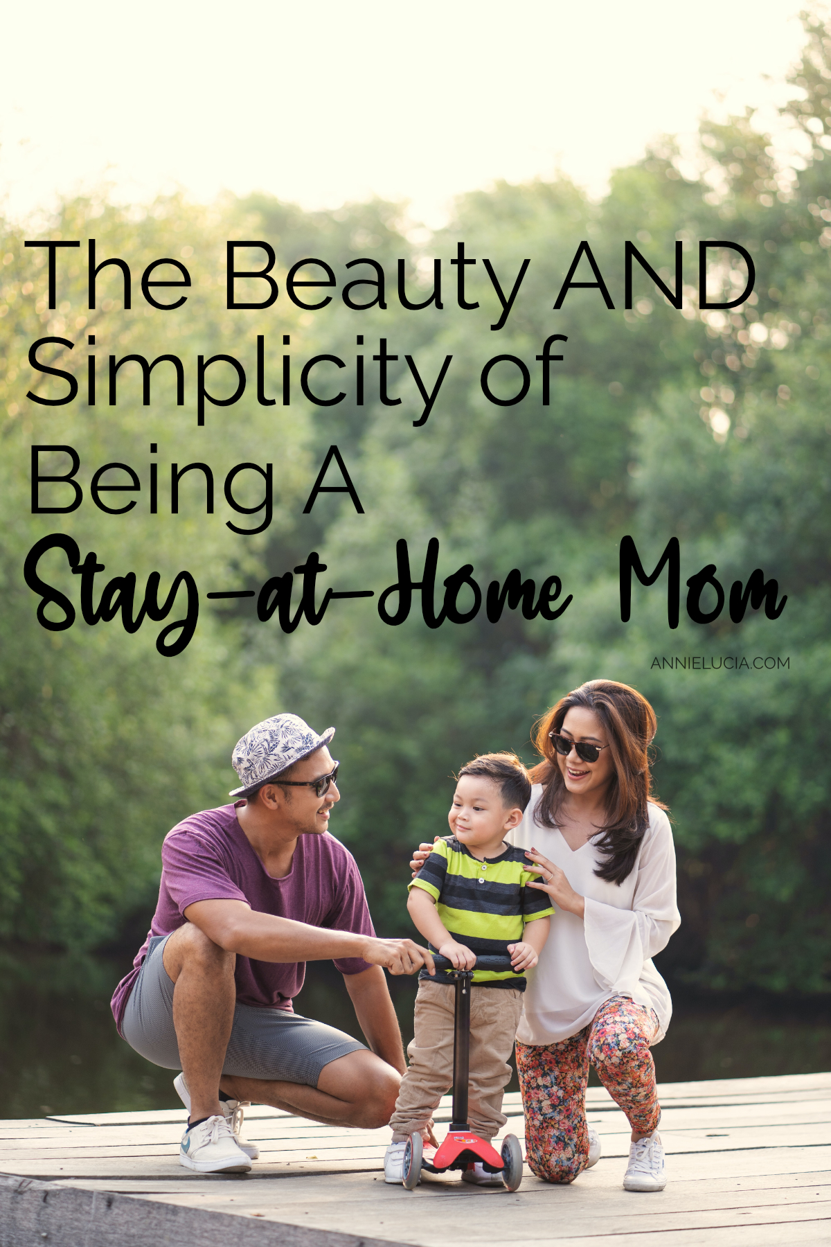 The Beauty AND Simplicity of Being A Stay-at-Home Mom