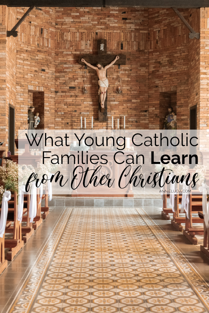 What Young Catholic Families Can Learn from Other Christians